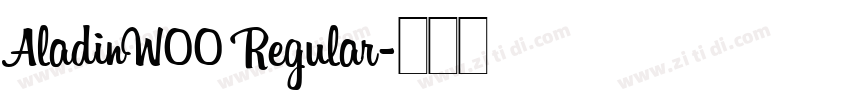 AladinW00 Regular字体转换 AladinW00 Regular字体转换